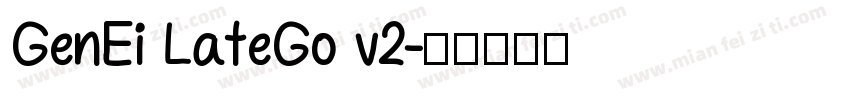 GenEi LateGo v2字体转换